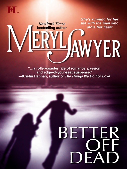 Title details for Better Off Dead by Meryl Sawyer - Wait list
